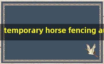  temporary horse fencing australia